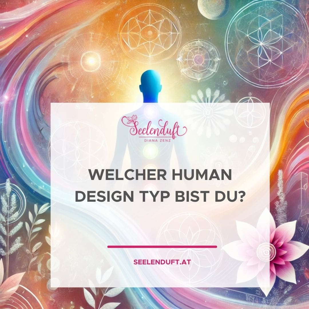 Welcher Human Design Typ bist Du?